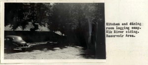 Kitchen and Dining Room Logging Camp. Elk River Siding. Reservoir Area